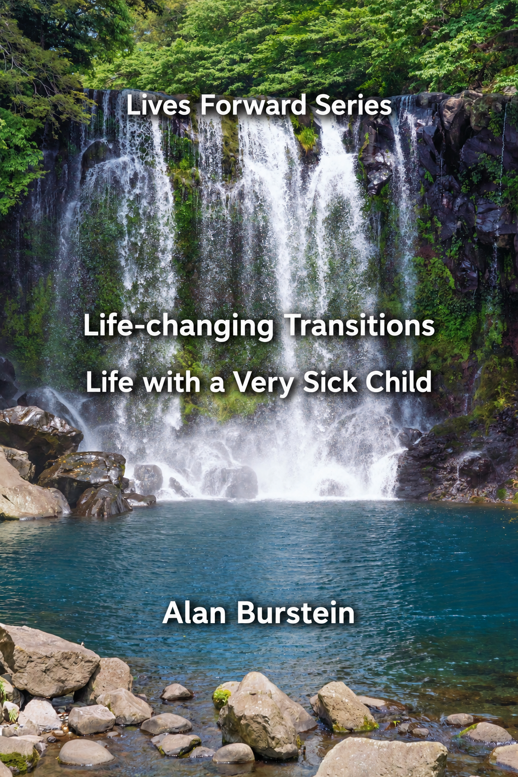 Life with a Very Sick Child